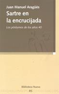 SARTRE EN LA ENCRUCIJADA (R) | 9788497423250 | ARAGUES,JUAN MANUEL | Libreria Geli - Librería Online de Girona - Comprar libros en catalán y castellano