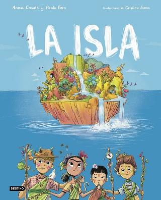 LA ISLA | 9788408260073 | FERRI,PAOLO/BUENO,CRISTINA/CASALS,ANNA | Libreria Geli - Librería Online de Girona - Comprar libros en catalán y castellano