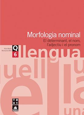 QUADERNS DE LLENGUA 6. L'ORACIO COMPOSTA.MORFOLOGIA NOMINAL. | 9788441203037 | MARTIN,N./MIRO,M. | Llibreria Geli - Llibreria Online de Girona - Comprar llibres en català i castellà