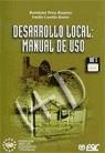 DESARROLLO LOCAL:MANUAL DE USO | 9788473562492 | PEREZ,BARTOLOME/CARRILLO,EMILIO | Llibreria Geli - Llibreria Online de Girona - Comprar llibres en català i castellà