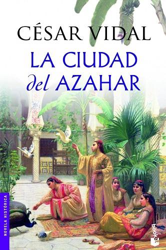 LA CIUDAD DEL AZAHAR | 9788427037502 | VIDAL,CESAR | Llibreria Geli - Llibreria Online de Girona - Comprar llibres en català i castellà
