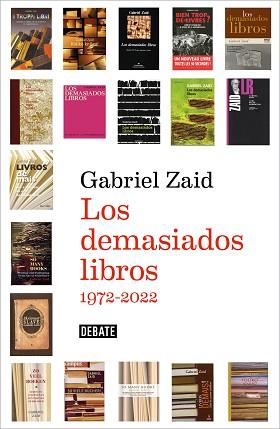 LOS DEMASIADOS LIBROS | 9788419399908 | ZAID,GABRIEL | Llibreria Geli - Llibreria Online de Girona - Comprar llibres en català i castellà