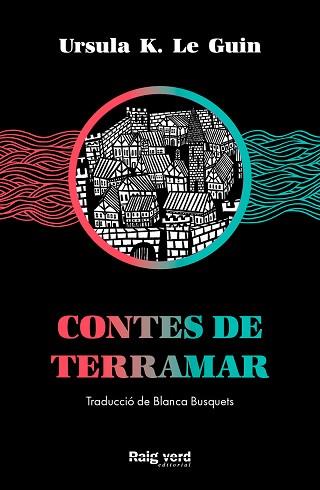 CONTES DE TERRAMAR | 9788417925574 | LE GUIN,URSULA K. | Libreria Geli - Librería Online de Girona - Comprar libros en catalán y castellano
