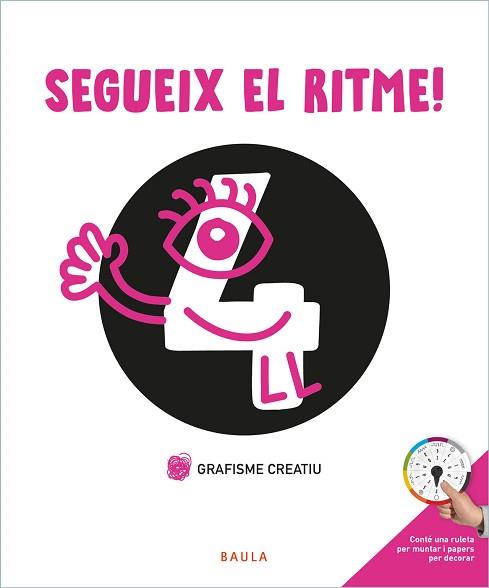 SEGUEIX EL RITME! GRAFISME CRE | 9788447946754 | BERMEJO CABEZAS, RAÚL | Llibreria Geli - Llibreria Online de Girona - Comprar llibres en català i castellà