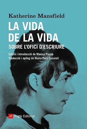 LA VIDA DE LA VIDA | 9788419017208 | MANSFIELD,KATHERINE | Libreria Geli - Librería Online de Girona - Comprar libros en catalán y castellano