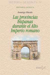 PROVINCIAS HISPANAS DURANTE EL ALTO IMPERIO ROMANO | 9788470903229 | PLACIDO,DOMINGO | Libreria Geli - Librería Online de Girona - Comprar libros en catalán y castellano