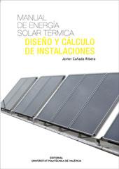 MANUAL DE ENERGIA SOLAR TERMICA | 9788483633373 | CAÑADA RIBERA,JAVIER | Libreria Geli - Librería Online de Girona - Comprar libros en catalán y castellano