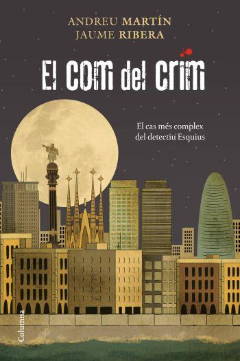 EL COM DEL CRIM | 9788466411783 | MARTIN,ANDREU/RIBERA,JAUME | Libreria Geli - Librería Online de Girona - Comprar libros en catalán y castellano
