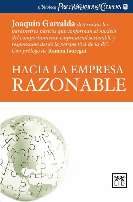 HACIA LA EMPRESA RAZONABLE | 9788483560488 | GARRALDA, JOAQUIN | Libreria Geli - Librería Online de Girona - Comprar libros en catalán y castellano