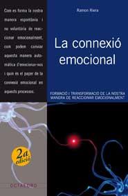 LA CONNEXIO EMOCIONAL | 9788499210575 | RIERA,RAMON | Libreria Geli - Librería Online de Girona - Comprar libros en catalán y castellano