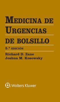 MEDICINA DE URGENCIAS DE BOLSILLO(5ª EDICION 2023) | 9788419284129 | ZANE,ROCHARD D./KOSOWSKY,JOSHUA M. | Llibreria Geli - Llibreria Online de Girona - Comprar llibres en català i castellà