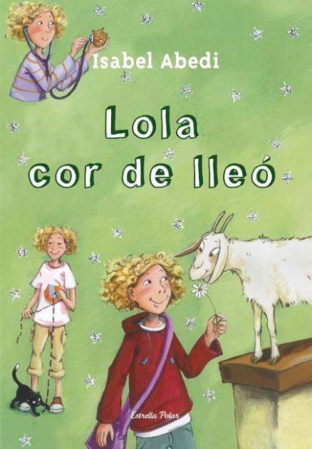 LA LOLA COR DE LLEO | 9788499328539 | ABEDI,ISABEL | Llibreria Geli - Llibreria Online de Girona - Comprar llibres en català i castellà