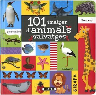 101 IMATGES D'ANIMALS SALVATGES | 9788467781953 | EDICIONES, SUSAETA | Libreria Geli - Librería Online de Girona - Comprar libros en catalán y castellano