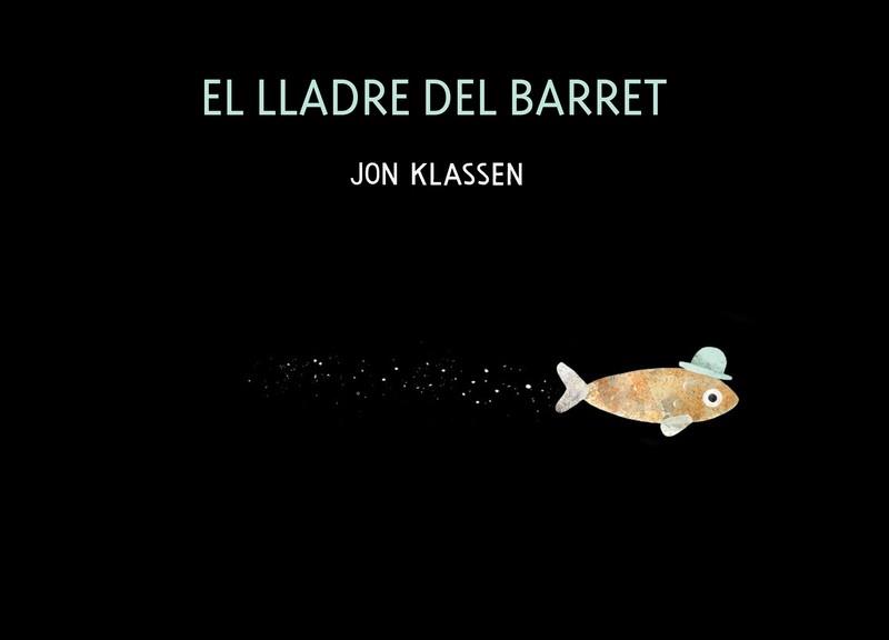 EL LLADRE DEL BARRET | 9788418133671 | KLASSEN,JON | Libreria Geli - Librería Online de Girona - Comprar libros en catalán y castellano