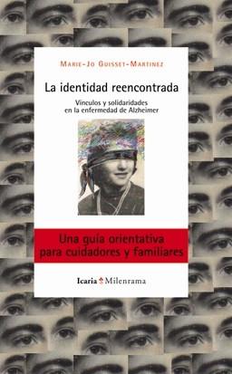 LA IDENTIDAD REENCONTRADA | 9788498883916 | GUISSET - MARTINEZ,MARIE - JO | Llibreria Geli - Llibreria Online de Girona - Comprar llibres en català i castellà