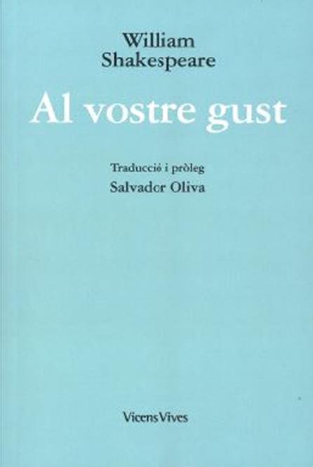 AL VOSTRE GUST  | 9788468267715 | SHAKESPEARE,WILLIAM | Llibreria Geli - Llibreria Online de Girona - Comprar llibres en català i castellà