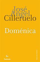 DOMENICA | 9788499190204 | CILLERUELO,JOSE ANGEL | Libreria Geli - Librería Online de Girona - Comprar libros en catalán y castellano
