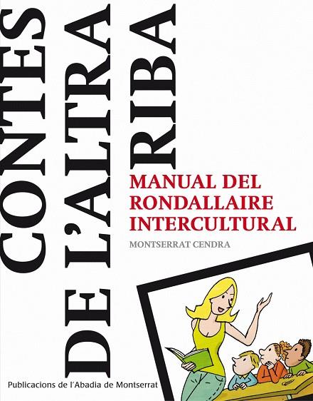 CONTES DE L'ALTRA RIBA.MANUAL DE RONDALLAIRE INTERCULTURAL | 9788498833911 | CENDRA BERTRAN,MONTSERRAT | Libreria Geli - Librería Online de Girona - Comprar libros en catalán y castellano