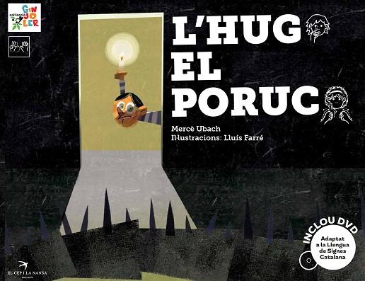 L'HUG EL PORUC (TD) -ADAPTAT A LA LLENGUA DE SIGNES CATALANA- | 9788494305115 | UBACH,MERCÈ/FARRÉ,LLUÍS (IL) | Libreria Geli - Librería Online de Girona - Comprar libros en catalán y castellano