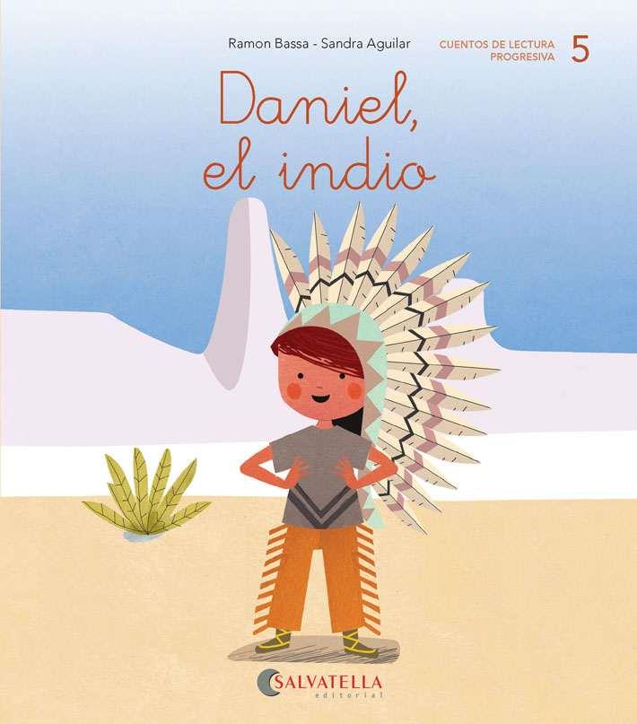 DANIEL,EL INDIO | 9788417841041 | BASSA I MARTÍN,RAMON | Libreria Geli - Librería Online de Girona - Comprar libros en catalán y castellano