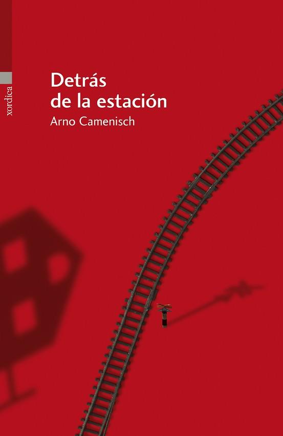 DETRÁS DE LA ESTACIÓN | 9788496457928 | CAMENISCH,ARNO | Libreria Geli - Librería Online de Girona - Comprar libros en catalán y castellano
