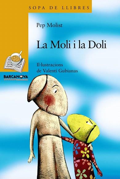 LA MOLI I LA DOLI | 9788448925666 | MOLIST,PEP | Libreria Geli - Librería Online de Girona - Comprar libros en catalán y castellano