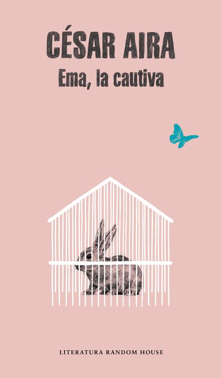 EMA,LA CAUTIVA | 9788439701965 | AIRA,CESAR | Llibreria Geli - Llibreria Online de Girona - Comprar llibres en català i castellà