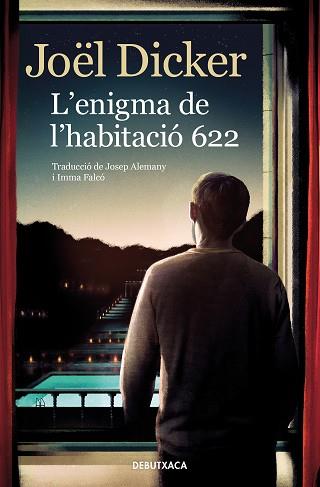 L'ENIGMA DE L'HABITACIÓ 622 | 9788418196157 | DICKER,JOËL | Libreria Geli - Librería Online de Girona - Comprar libros en catalán y castellano