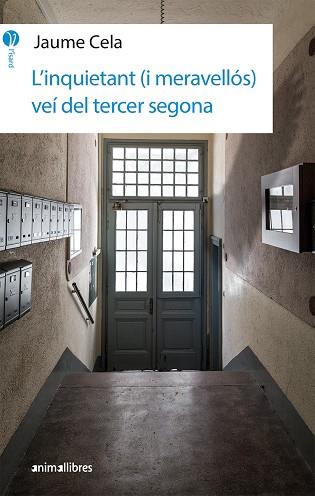 L'INQUIETANT (I MERAVELLÓS) VEÍ DEL TERCER SEGONA | 9788417599140 | CELA,JAUME | Libreria Geli - Librería Online de Girona - Comprar libros en catalán y castellano