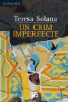 UN CRIM IMPERFECTE | 9788429758801 | SOLANA,TERESA | Libreria Geli - Librería Online de Girona - Comprar libros en catalán y castellano