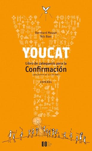 YOUCAT CONFIRMACIÓN | 9788490550106 | MEUSER,BERNHARD/BAER,NILS | Llibreria Geli - Llibreria Online de Girona - Comprar llibres en català i castellà