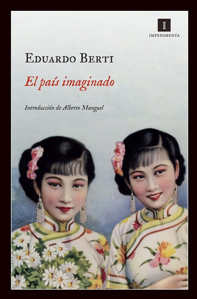 EL PAIS IMAGINADO | 9788415578185 | BERTI,EDUARDO | Libreria Geli - Librería Online de Girona - Comprar libros en catalán y castellano