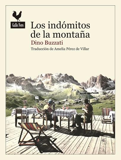 LOS INDÓMITOS DE LA MONTAÑA | 9788416529230 | BUZZATI,DINO | Libreria Geli - Librería Online de Girona - Comprar libros en catalán y castellano