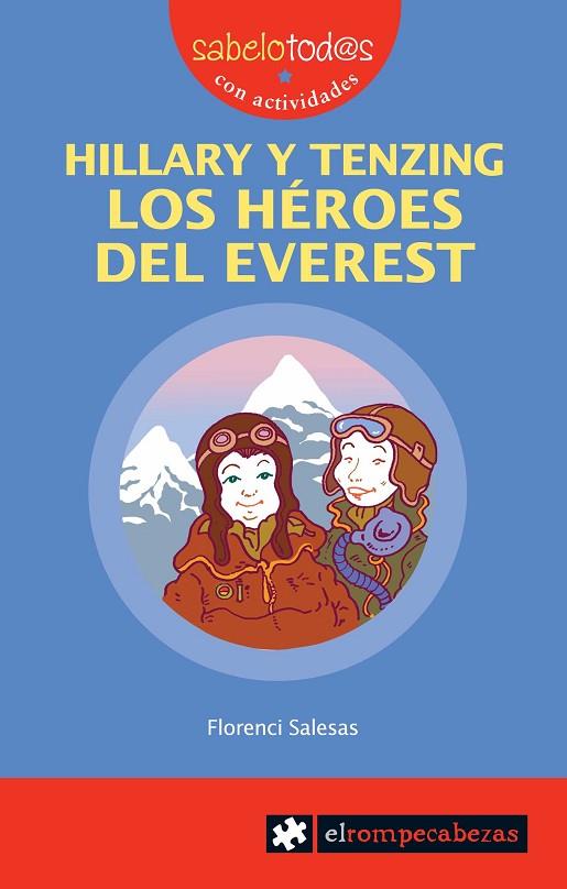 HILLARY Y TENZING.LOS HEROES DEL EVEREST | 9788496751620 | SALESAS,FLORENCI | Llibreria Geli - Llibreria Online de Girona - Comprar llibres en català i castellà