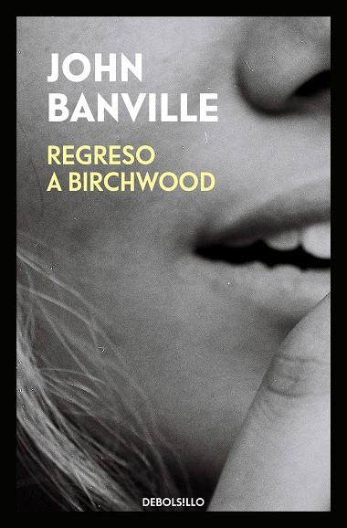 REGRESO A BIRCHWOOD | 9788466344531 | BANVILLE,JOHN | Libreria Geli - Librería Online de Girona - Comprar libros en catalán y castellano