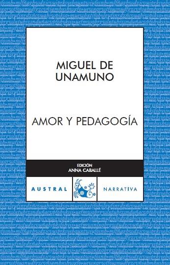 AMOR Y PEDAGOGIA | 9788467023497 | UNAMUNO,MIGUEL DE | Libreria Geli - Librería Online de Girona - Comprar libros en catalán y castellano