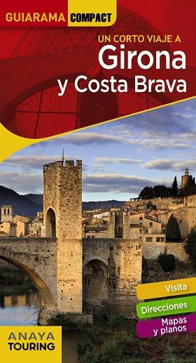GIRONA Y COSTA BRAVA(GUIARAMA COMPACT.EDICION 2018) | 9788491580287 | FONALLERAS,JOSEP MARÍA | Libreria Geli - Librería Online de Girona - Comprar libros en catalán y castellano