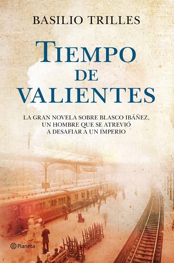 TIEMPO DE VALIENTES | 9788408110743 | TRILLES,BASILIO | Libreria Geli - Librería Online de Girona - Comprar libros en catalán y castellano