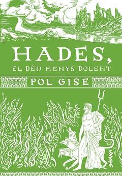 HADES,EL DÉU MENYS DOLENT | 9788418456091 | GISE,POL | Libreria Geli - Librería Online de Girona - Comprar libros en catalán y castellano