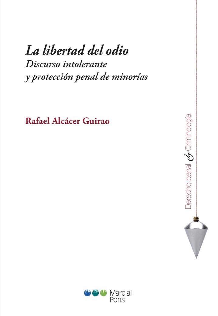 LA LIBERTAD DEL ODIO | 9788491239253 | ALCÁCER GUIRAO, RAFAEL | Libreria Geli - Librería Online de Girona - Comprar libros en catalán y castellano