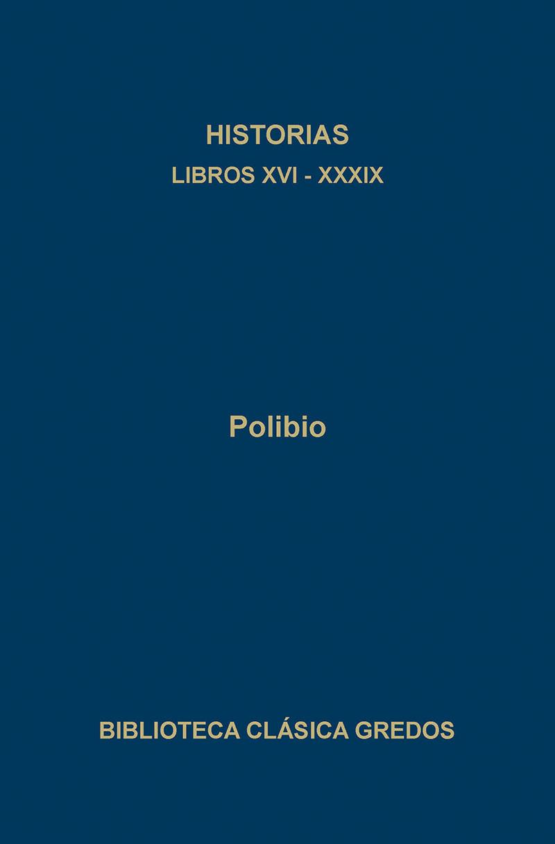 HISTORIAS(POLIBIO) (LIBROS XVI-XXXIX) | 9788424908737 | POLIBIO | Libreria Geli - Librería Online de Girona - Comprar libros en catalán y castellano