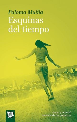 ESQUINAS DEL TIEMPO | 9788491424383 | MUIÑA MERINO,PALOMA | Llibreria Geli - Llibreria Online de Girona - Comprar llibres en català i castellà