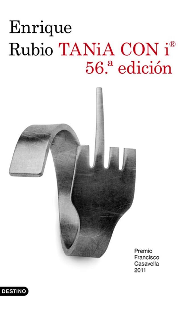 TANIA CON I.56ª EDICION (PREMI-NOVELA FRAN. CASAVELLA 2011) | 9788423345342 | RUBIO,ENRIQUE | Libreria Geli - Librería Online de Girona - Comprar libros en catalán y castellano