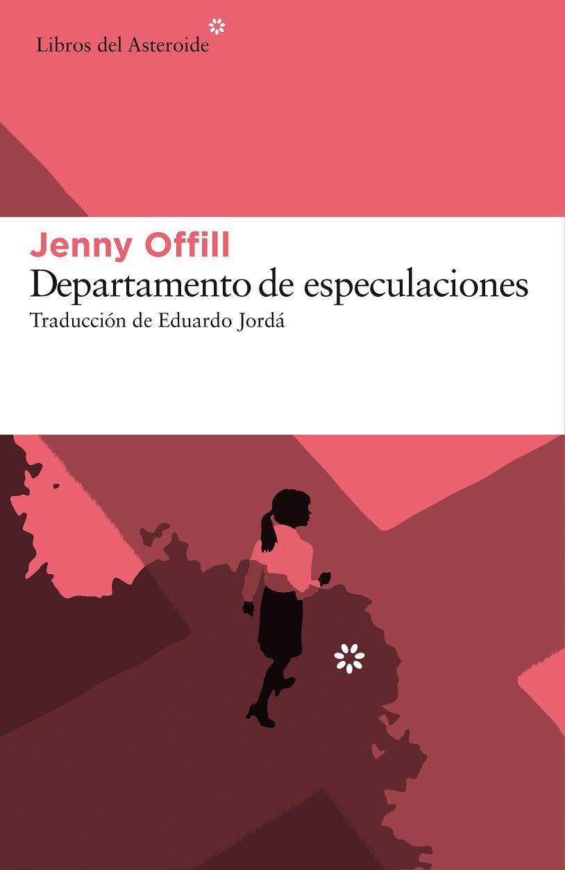 DEPARTAMENTO DE ESPECULACIONES | 9788416213641 | OFFILL,JENNY | Libreria Geli - Librería Online de Girona - Comprar libros en catalán y castellano
