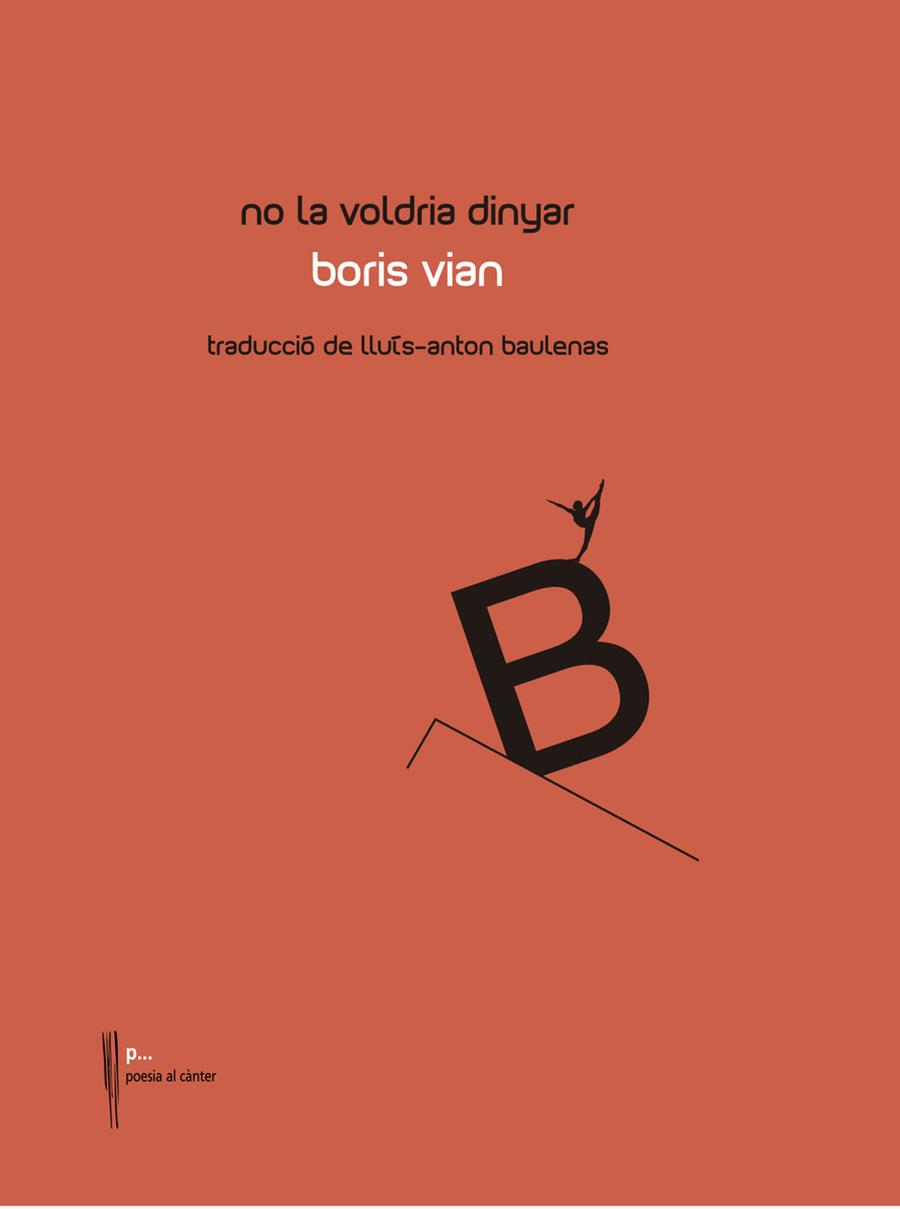 NO LA VOLDRIA DINYAR | 9788481289879 | VIAN,BORIS | Libreria Geli - Librería Online de Girona - Comprar libros en catalán y castellano