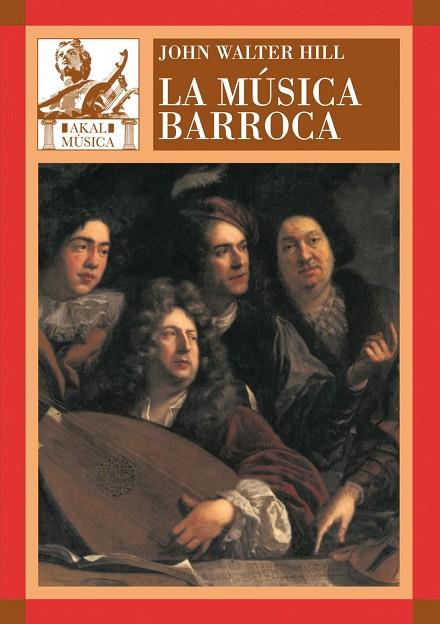 LA MUSICA BARROCA | 9788446025153 | HILL,JOHN WALTER | Libreria Geli - Librería Online de Girona - Comprar libros en catalán y castellano