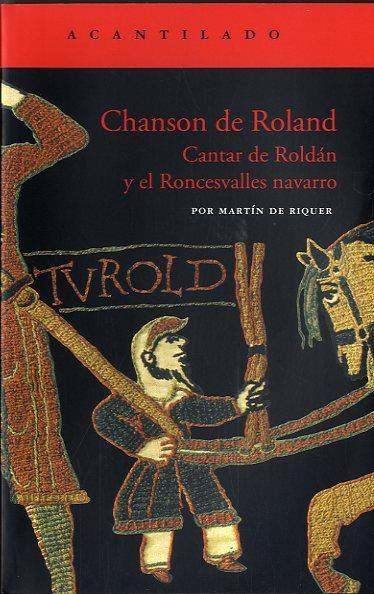 CHANSON DE ROLAND.CANTAR DE ROLDÁN Y EL RONCESVALLES NAVARRO | 9788496136243 | RIQUER,MARTIN DE | Libreria Geli - Librería Online de Girona - Comprar libros en catalán y castellano