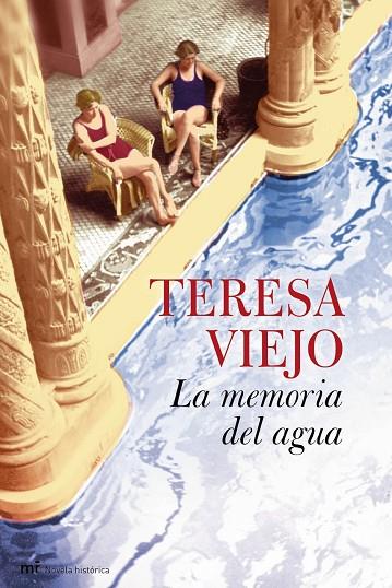 LA MEMORIA DEL AGUA | 9788427035690 | VIEJO,TERESA | Libreria Geli - Librería Online de Girona - Comprar libros en catalán y castellano
