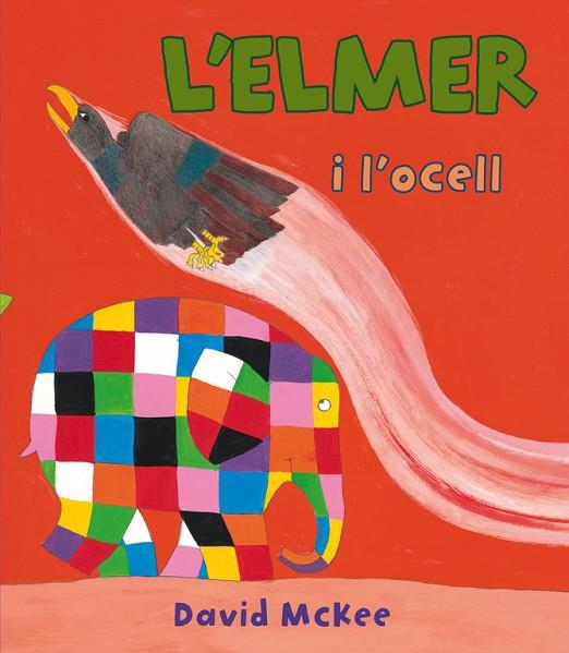 L'ELMER I L'OCELL  | 9788448843571 | MCKEE,DAVID | Llibreria Geli - Llibreria Online de Girona - Comprar llibres en català i castellà