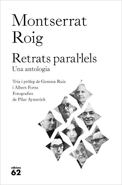 RETRATS PARAL·LELS.UNA ANTOLOGIA | 9788429778021 | ROIG,MONTSERRAT | Libreria Geli - Librería Online de Girona - Comprar libros en catalán y castellano